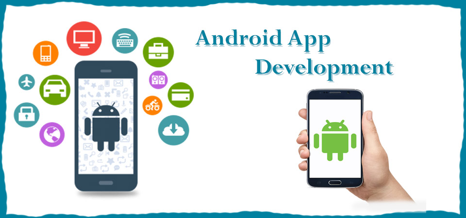 Best Android App Development Services Provider Company in Haldwani ...